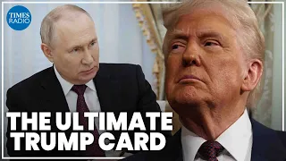 Trump holds the key to Putin’s downfall | Lord Richard Dannatt