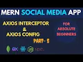 Axios Interceptor and Axios Config Social Media App Using MERN and Next js MERN Project 2023