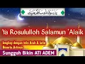Download Lagu YA RASULALLAH SALAMUN ALAIK || lagunya Bikin ATI ADEM