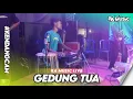 LAGU KAWAK!! GEDUNG TUA GARAP RA MUSIC GAYENG PARAH