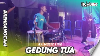 lagu kawak gedung tua garap ra music gayeng parah