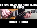 Download Lagu I'll Have to Say I Love You in a Song - Jim Croce | Fingerstyle Guitar Lesson + Tab