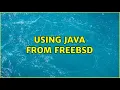 Using java from FreeBSD