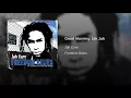 Good Morning Jah Jah - Jah Cure