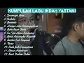 Download Lagu KUMPULAN LAGU  INDAH YASTAMI  DERMAGA BIRU  ISABELLA ............... FULL ALBUM TERBARU 2023