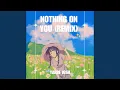 Download Lagu Nothing On You (Remix)
