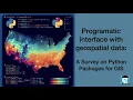 Programatic interface with geospatial data analysis A Survey on Python Packages for GIS