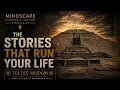 Toltec Wisdom Meets Modern Therapy The 4 Agreements