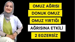 OMUZ AĞRISI-DONUK OMUZ-OMUZ YIRTIĞINA Etkili 2 EGZERSİZ #fizyoterapistmacide