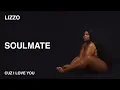 Lizzo - Soulmate (Official Audio)