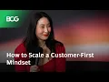 How to Scale a Customer-First Mindset
