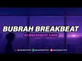 Lagu DJ SABAR TAK LAKONI UDAN PANAS TAK LEWATI - DJ BUBRAH BREAKBEAT FULLBASS VIRAL TIKTOK