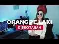 Lagu ORANG PUNG LAKI _ DISKO TANAH _ ARMANDO AMANGA _ REMIX 2025