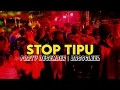 Download Lagu PARTY SENTAK 🔥 DJ STOP BAKU TIPU - BASSGLEER -  RIFIN D_JOKS REMIX MP3
