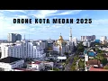 Download Lagu Video Drone Kota Medan Terbaru 2025