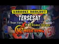 Download Lagu TERSESAT || KARAOKE DANGDUT || OM. MZ MUSIK 99