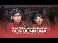 Download Lagu SHOLAWAT GUS ULIN TOMBO ATI DAN LAHIRE KANJENG NABI MUHAMMAD SAW