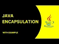 Encapsulation in Java Java encapsulation Tutorial Java encapsulation example Java Tutorial