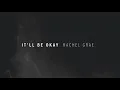 Download Lagu Rachel Grae - It'll Be Okay (Official Audio)