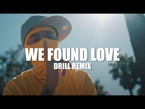 Download MP3 Calvin Harris ft. Rihanna - We Found Love (OFFICIAL DRILL REMIX) Prod. @ewancarterr