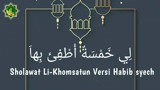 Download Sholawat Tolak Bala Likhomsatun versi Habib Syech MP3