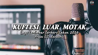 lagu tanimbar terbaru tahun 2026 kuftesi luar motak ll projec gz raneztha