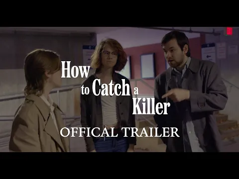 How to Catch a Killer | Detective Short Film | Official Trailer