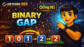 LeetCode 868 Binary Gap Bit Manipulation Explained O log N Solution