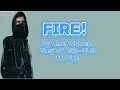 Alan Walker, YUQI of (G)I-DLE & JVKE - Fire! | Lyrics Video
