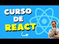 Curso de React Aprende React desde cero Tutorial completo en espanol