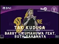 Download Lagu Tak Kuduga - Barry Likumahuwa Feat. Ruth Sahanaya - Konser 7 Ruang