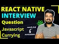 React Native Interview Question - JS Currying React Native Interview Engineer Codewala