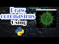 draw coronavirus under 7 lines using Python turtle