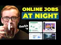 7 High-Paying Online Jobs You Can Do At Night