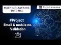 Email Mobile Number Validation Machine Learning Tutorial Perfect eLearning