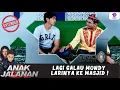 KEREN ! LAGI GALAU MONDY LARINYA KE MASJID ! | ANAK JALANAN EXTENDED | EPS.270