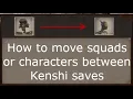 How to move between Kenshi saves