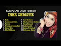 Download Lagu KUMPULAN LAGU TERBAIK INKA CHRISTIE