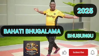 BAHATI BUGALAMA BHUSUNGU 2025 NYIMBO MPYA 2025 Kisukuma Nyimbompya 2025 2025song 