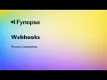 Webhooks Process Completion