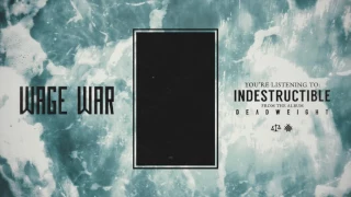 wage war indestructible