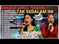 Dangdut Koplo Terbaru 2025 ‼️ Tak Sedalam ini - Vita Alvia ft. Lala Widy - Full Album 🔥