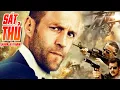 Lagu PHIM HÀNH ĐỘNG CHIẾU RẠP 2023 | SÁT THỦ HUYỀN THOẠI - JASON STATHAM - SÁT THỦ CHUYÊN NGHIỆP