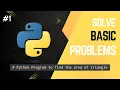 Python Program to find the area of triangle made it simple