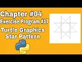 Chapter 4 Exercise Program 17 Nested Loops To Draw the Star Pattern in Python Turtle Python program