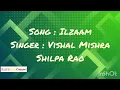 Download Lagu Ilzaam lyrics Jewel Thief| Vishal Mishra| Shilpa Rao |Saif Ali Khan, Jaideep Ahlawat, Nikita Dutta|