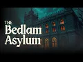 The Dark History of Bedlam Asylum: How a Hospital Became a Word for Madness - Sleep Story Audiobook