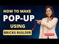 bricks builder tutorial - popup design with bricks builder