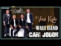 CARI JODOH - WALI BAND || VERSI DANGDUT KOPLO
