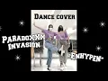 Download Lagu ParadoXXX Invasion - ENHYPEN | Dance cover
